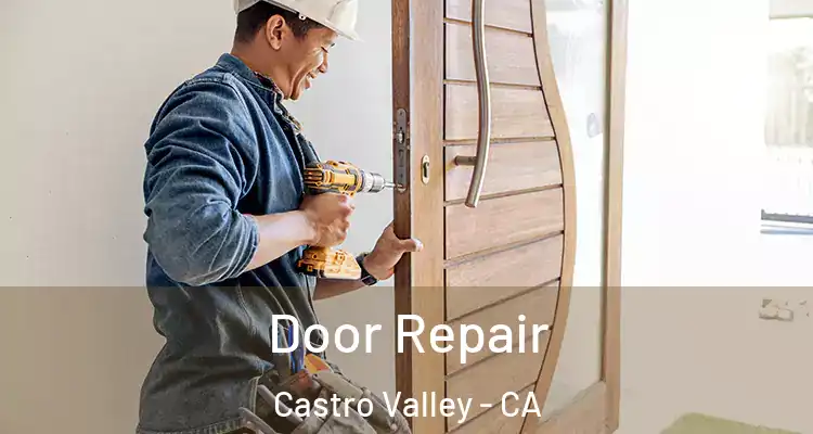 Door Repair Castro Valley - CA