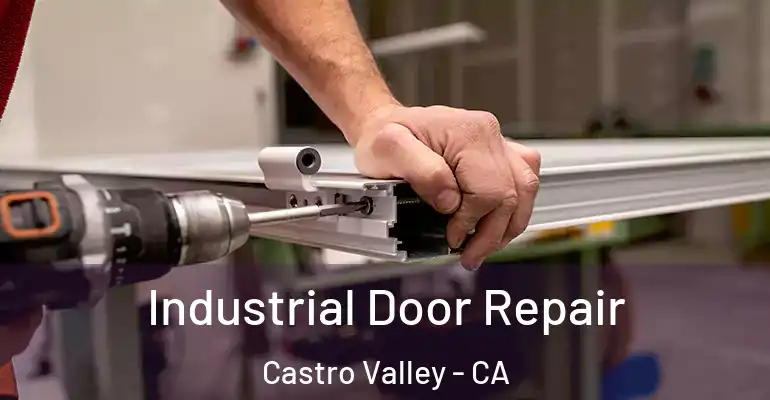 Industrial Door Repair Castro Valley - CA