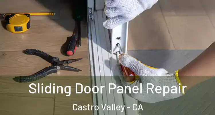 Sliding Door Panel Repair Castro Valley - CA